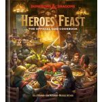 D&amp;D Heroes&#039; Feast The Official Dungeons and Dragons Cookbook
